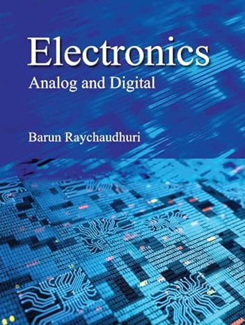 Electronics : Analog and Digital