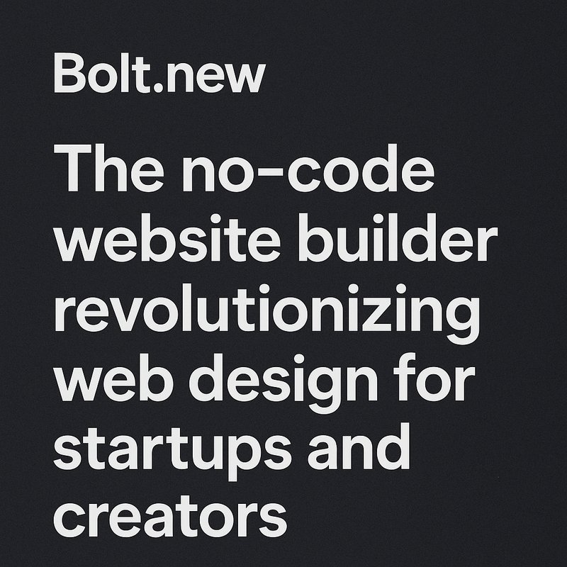 Bolt.new is a no-code website builder for creators, startups