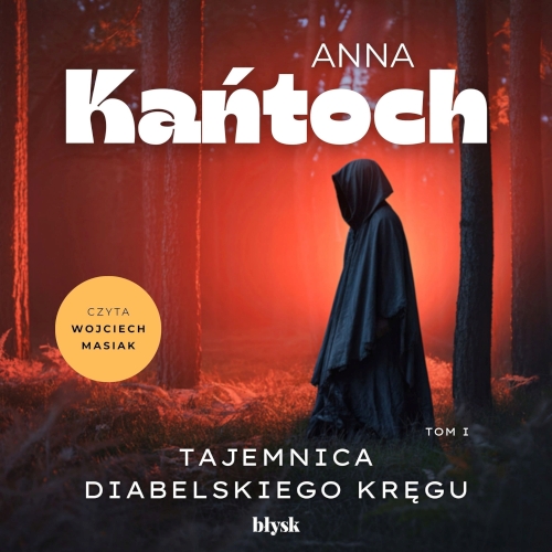 Kańtoch Anna - Cykl: Tajemnica diabelskiego kręgu (tom 1) Tajemnica diabelskiego kręgu (2026)