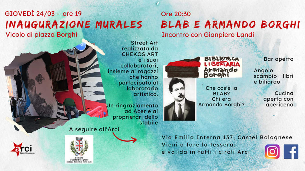Giovedì 24 marzo Inaugurazione del murales dedicato ad Armando Borghi, castellano, giornalista, politico e anarchico