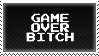 game-over-bitch