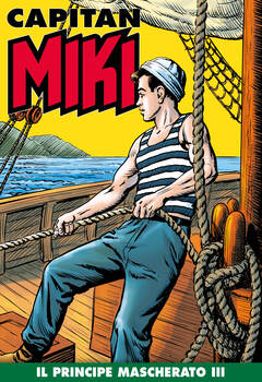Capitan Miki 129 - Il principe mascherato III (2021)