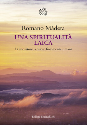 Romano Màdera - Una spiritualità laica (2025)