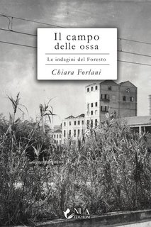 Chiara Forlani - Il campo delle ossa (2023)