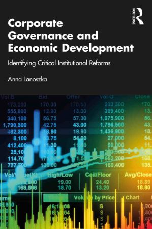 Corporate Governance and Economic Development Identifying Critical Institutional Reforms