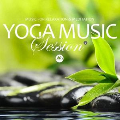 VA - Yoga Music Session 2 (Music for Relaxation & Meditation) (2019)