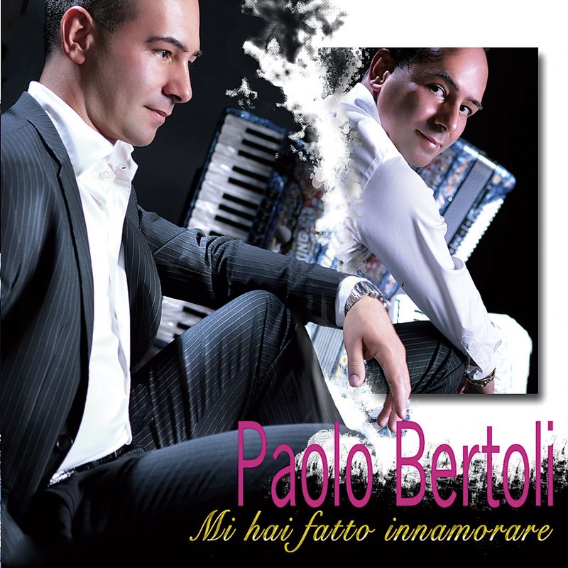 Paolo Bertoli - Mi hai fatto innamorare (Album, Edizioni Musicali Bagutti, 2016) FLAC