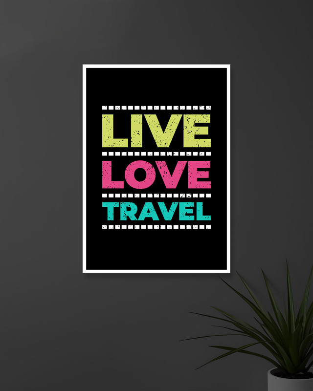 Live Love Travel | Typography | Quotes Posters