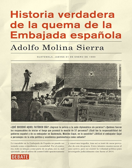 Historia verdadera de la quema de la embajada española - Gustavo Adolfo Molina Sierra (Multiformato) [VS]