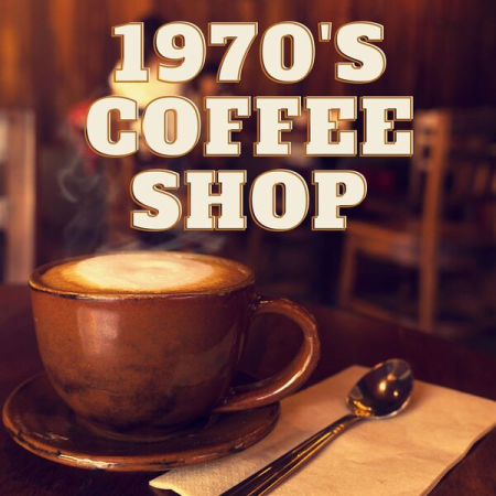 VA - 1970's Coffee Shop (2023)