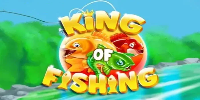 Strategi Jitu Mendapatkan Jackpot Besar di Slot Fishing of King