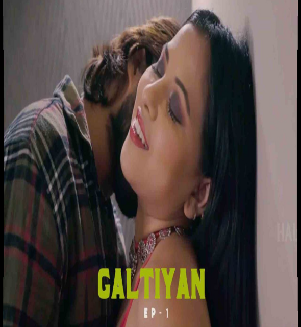 18+ Galtiyan (2021) S01 HalKut Hindi Complete Web Series 720p HDRip 700MB Download