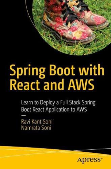 Spring Boot with React and AWS: Learn to Deploy a Full Stack Spring Boot React Application to AWS