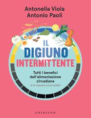 Antonella Viola, Antonio Paoli – Il digiuno intermittente (2023)