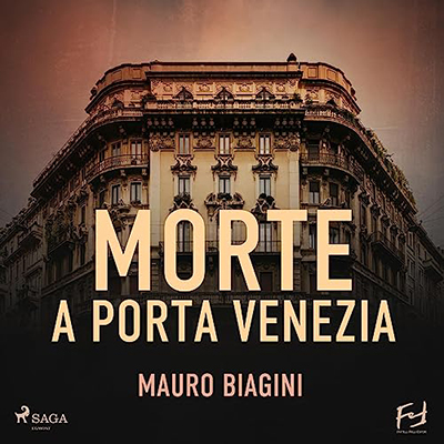 Mauro Biagini - Morte a Porta Venezia (2023) (mp3 - 128 kbps)