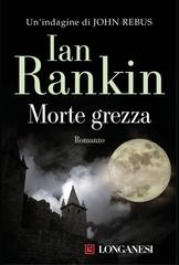 Ian Rankin – Morte grezza (2016)