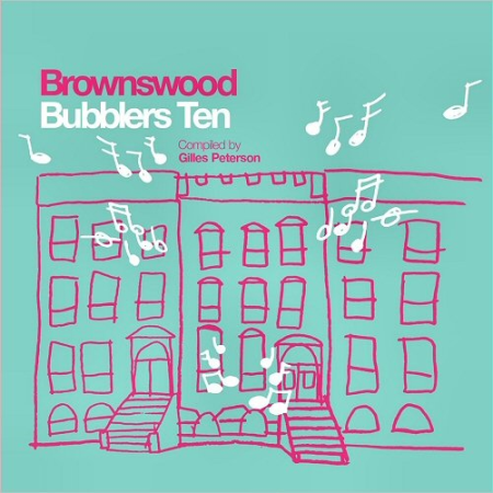 VA - Brownswood Bubblers Vol. 10 (Gilles Peterson Presents) (2013)