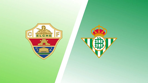 Soi kèo tài xỉu, phạt góc trận Elche vs Real Betis, 02h00 ngày 19/08
