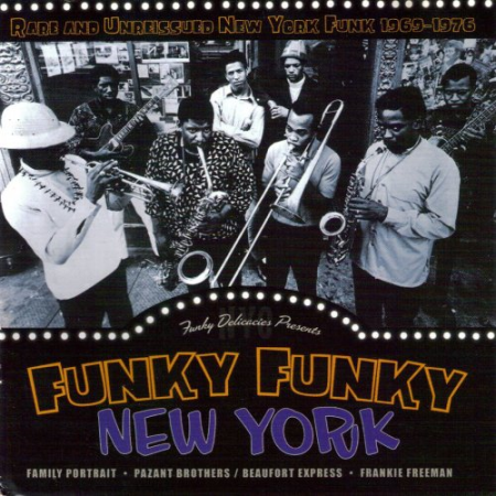 VA - Funky Funky New York: Rare And Unreissued New York Funk Recordings (1969-1976) (2005)
