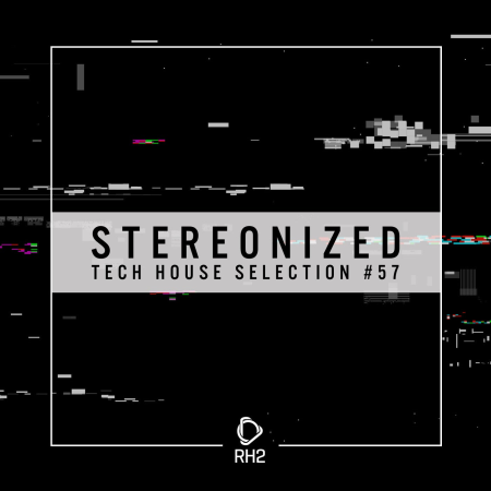 Stereonized: Tech House Selection, Vol. 57 (2021)