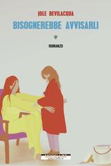 Jole Bevilacqua – Bisognerebbe avvisarli (2022)