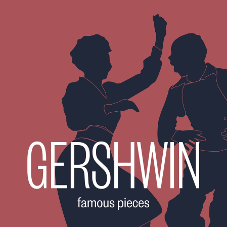 e6da04ca 5fe5 4651 a167 c227b8bc32c6 - VA - Gershwin: Famous Pieces (2021) [Official Digital Download 24/48]