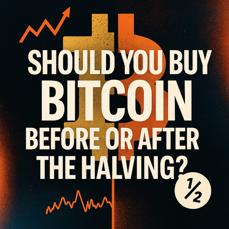 Should you buy Bitcoin before or after the halving?