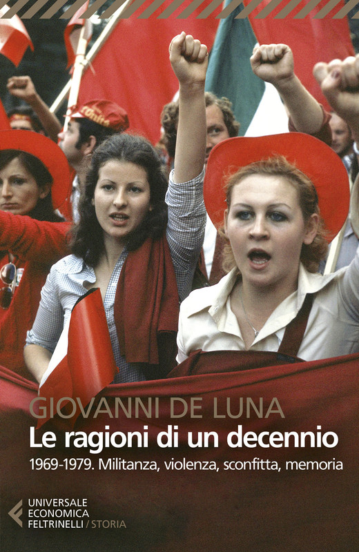Giovanni De Luna – Le ragioni di un decennio (2021)