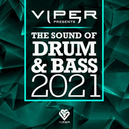 Various Artists   The Sound of Drum & Bass 2021 (Viper Presents) (2021)