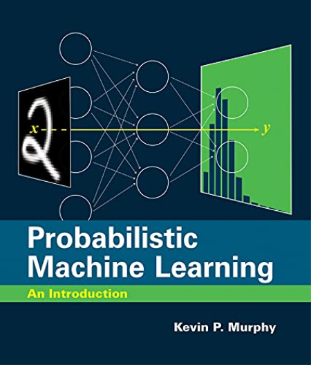 Probabilistic Machine Learning: An Introduction (Adaptive Computation and Machine Learning series) [PDF]