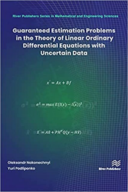Guaranteed Estimation Problems in the Theory of Linear Ordinary Differential Equations with Uncertain Data