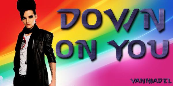 Down on you Down on you