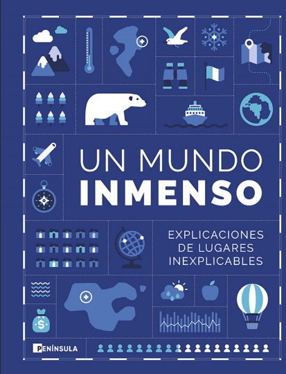 Un Mundo Inmenso: Explicaciones de lugares inexplicables - VV.AA. (PDF + Epub) [VS]