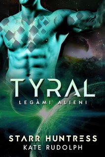 Kate Rudolph - Legàmi Alieni Vol. 2. Tyral (2023)
