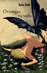 Katia Tenti – Ovunque tu vada (2014)