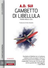 A.D. Sui – Gambetto di libellula. Odissea Argento Vol. 10 (2026)