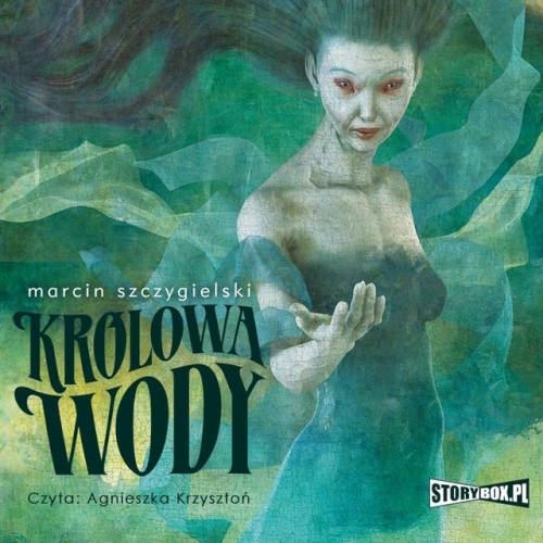 Szczygielski Marcin - Królowa wody