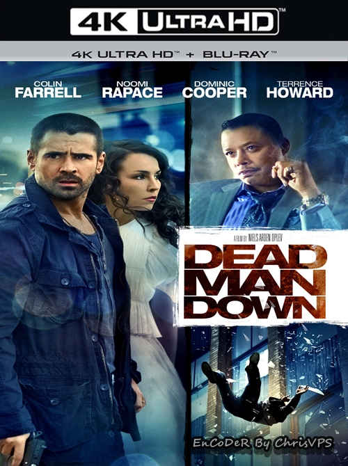 Czas zemsty / Dead Man Down (2013) MULTI.HDR.2160p.BluRay.DTS.HD.MA.AC3-ChrisVPS / LEKTOR i NAPISY