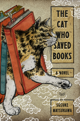 Book Review: The Cat Who Saved Books by  Sōsuke Natsukawa