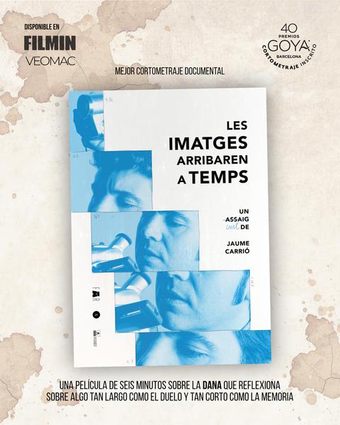 “LES IMATGES ARRIBAREN A TEMPS”, DE JAUME CARRIÓ, UNO DE LOS CORTOMETRAJES DOCUMENTALES DEL AÑO 2025