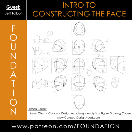 Foundation Patreon - Intro to Constructing the Face Foundation Patreon - Intro to Constructing the Face