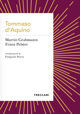 Martin Grabmann, Franz Pelster - Tommaso D’Aquino (2026)