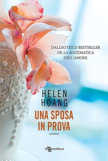 Helen Hoang - The Kiss Quotient vol. 02  Una sposa in prova (2020)