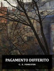 C.S. Forester – Pagamento Differito (2025)