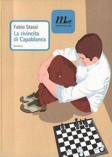 Fabio Stassi - La rivincita di Capablanca (2008)