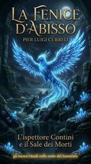 Pier Luigi Curreli – La Fenice d Abisso (2026)