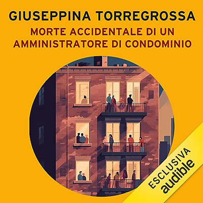 Giuseppina Torregrossa - Morte accidentale di un amministratore di condominio (2023) (mp3 - 128 kbps)