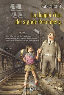 Fabrizio Silei - La doppia vita del signor Rosenberg (2014)