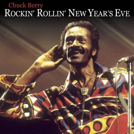 Chuck Berry   Rockin' N Rollin' The New Year (2020)