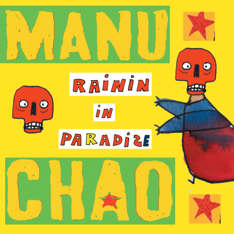 Manu Chao - Rainin In Paradize (Album, Radio Bemba, 2007) mp3 320 Kbps